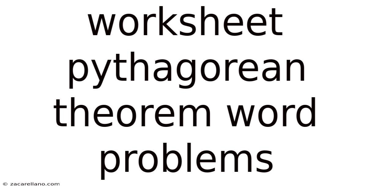 Worksheet Pythagorean Theorem Word Problems