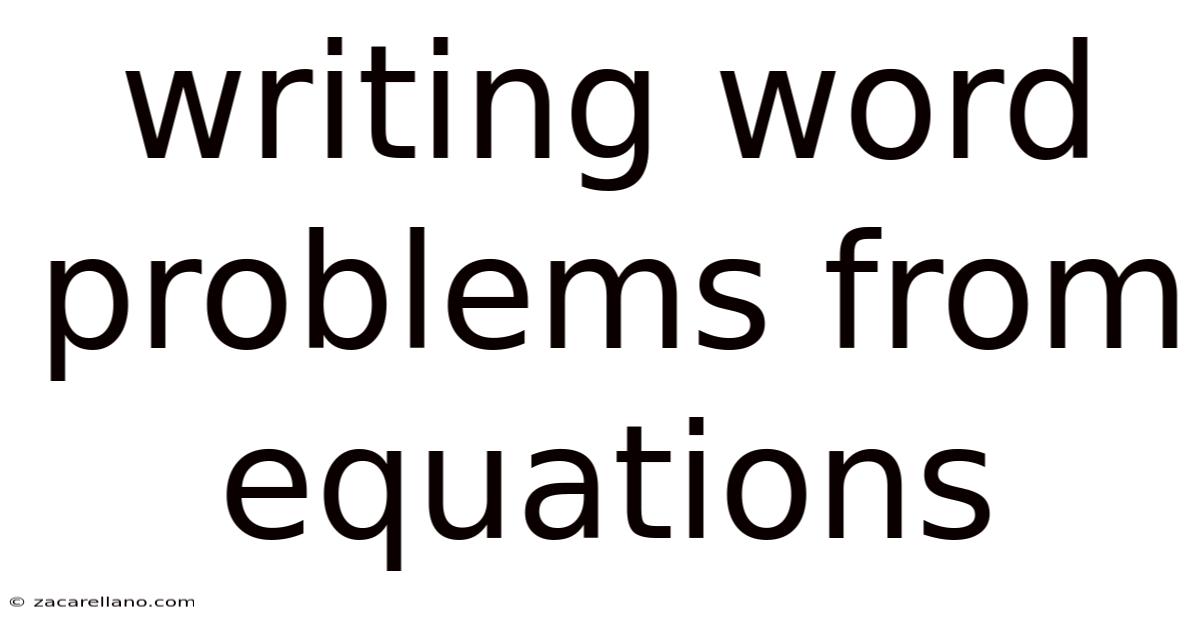 Writing Word Problems From Equations