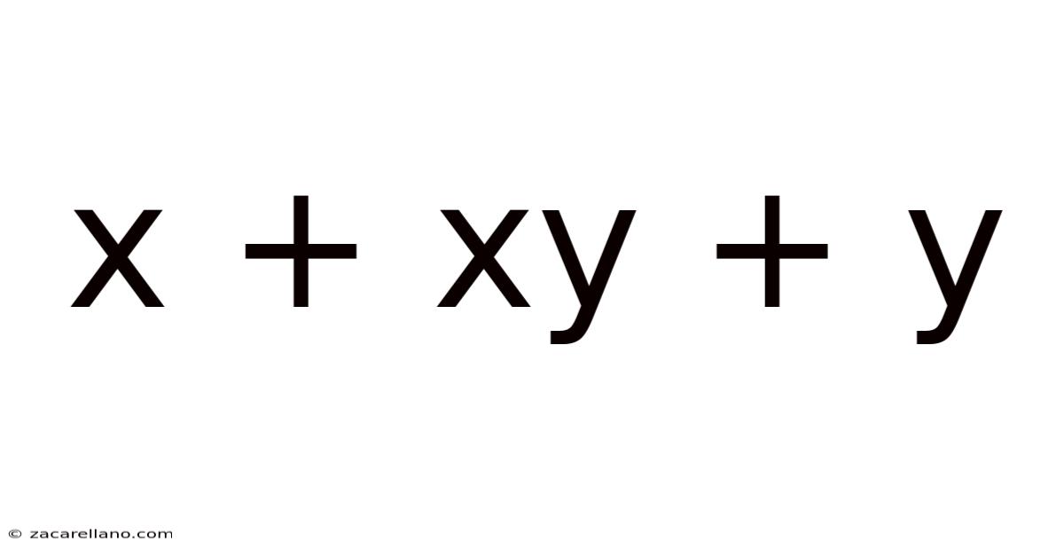 X + Xy + Y