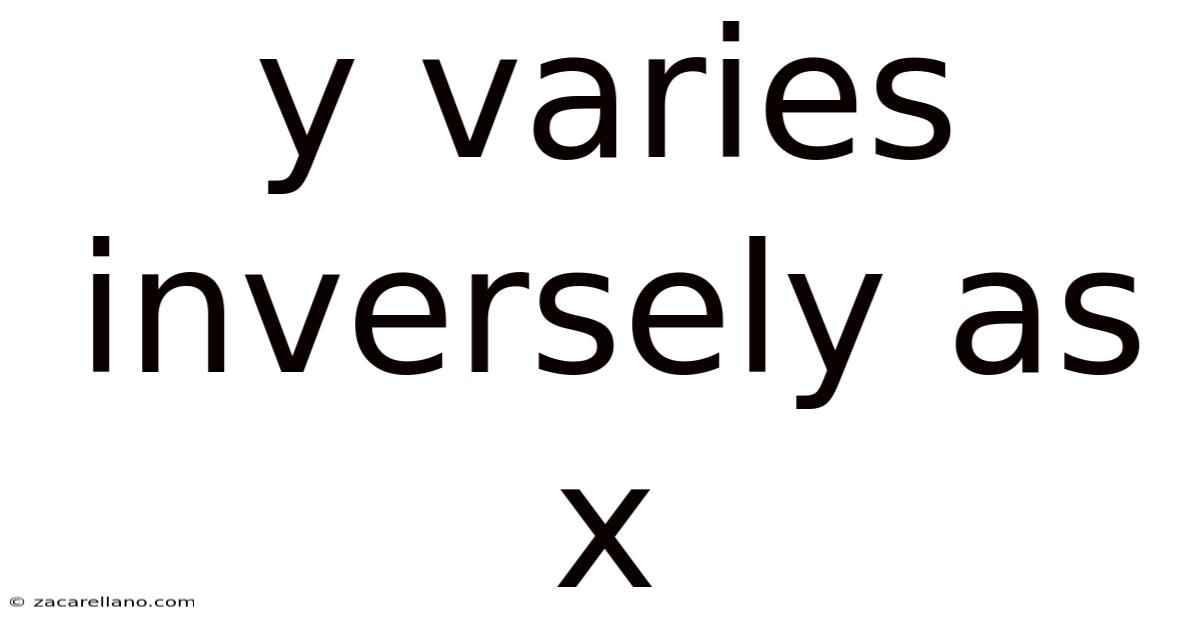 Y Varies Inversely As X
