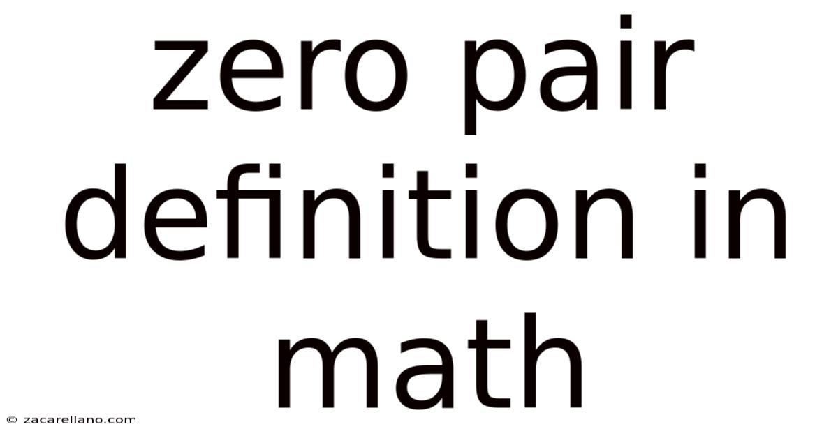 Zero Pair Definition In Math
